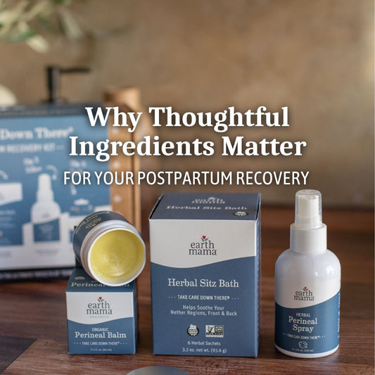 Why Thoughtful Ingredients Matter for Your Postpartum Recovery