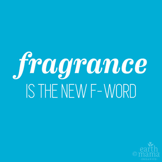No F Word: Fragrance in Personal Care Products